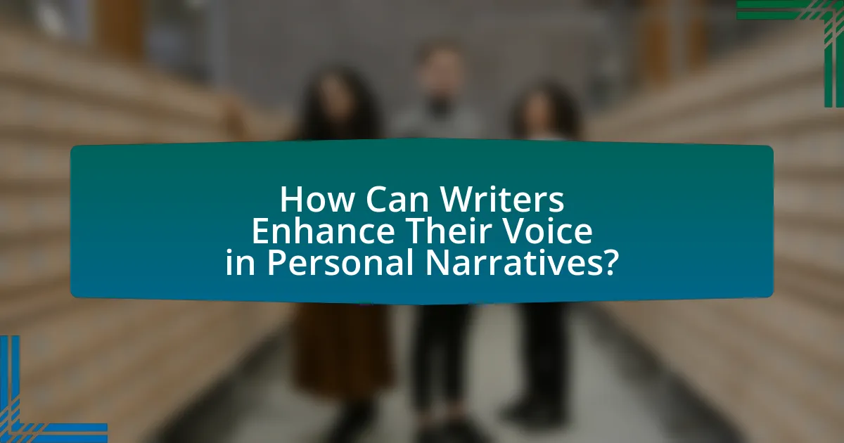 How Can Writers Enhance Their Voice in Personal Narratives?