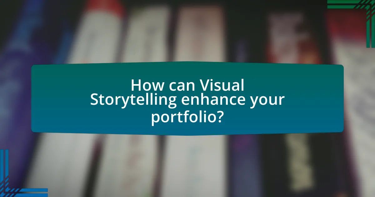 How can Visual Storytelling enhance your portfolio?