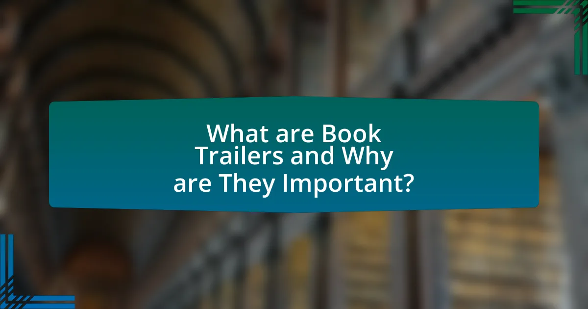 What are Book Trailers and Why are They Important?